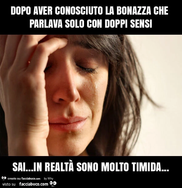 Dopo aver conosciuto la bonazza che parlava solo con doppi sensi sai&hellip; in realtà sono molto timida