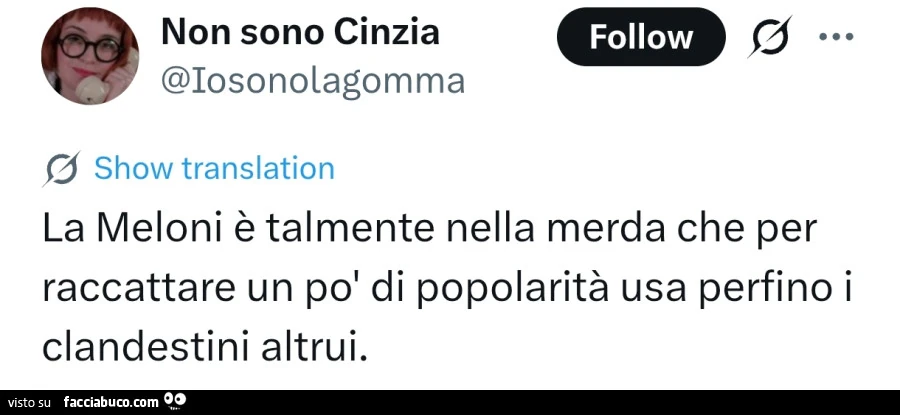La meloni è talmente nella merda che per raccattare un po' di popolarità usa perfino i clandestini altrui