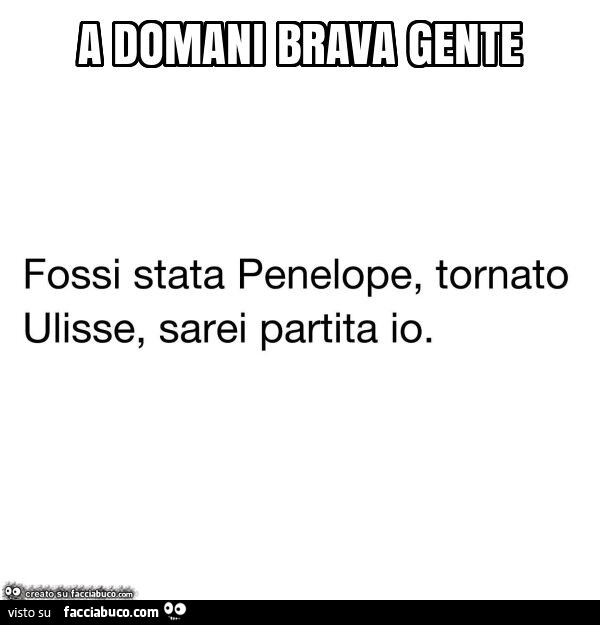 A domani brava gente