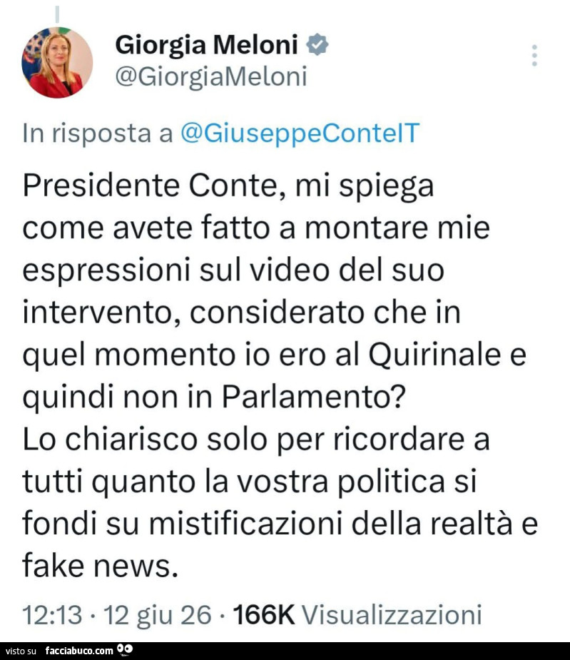 Presidente conte, mi spiega come avete fatto a montare mie espressioni sul video del suo intervento, considerato che in quel momento io ero al quirinale e quindi non in parlamento?
