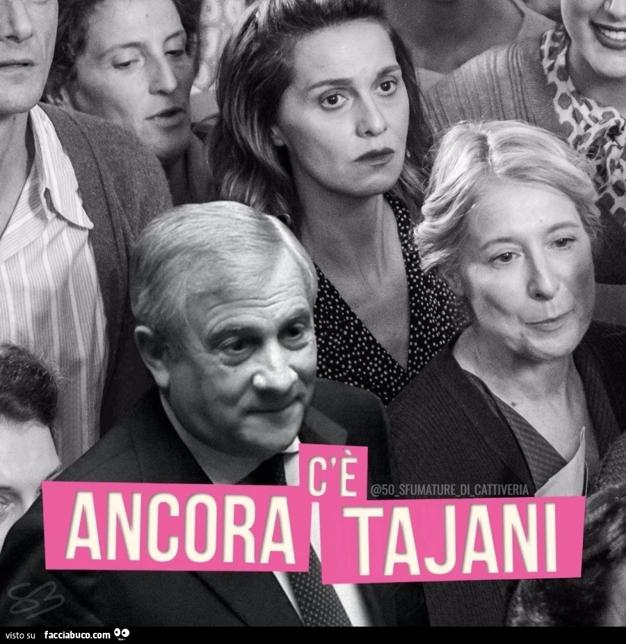 C'è ancora Tajani